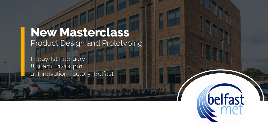 New Masterclass Product Design and Prototyping