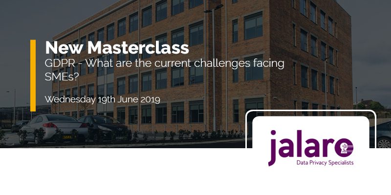 New Masterclass GDPR What are the current challenges facing SMEs