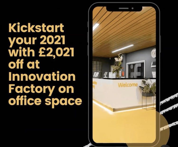 2021 £20,021 off office space offer Innovation Factory