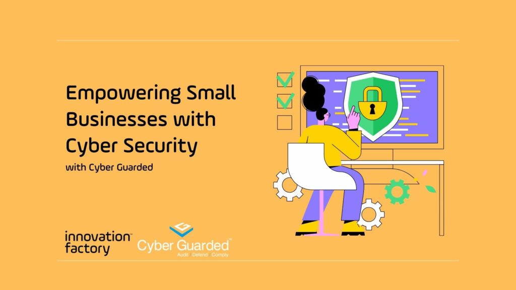 https://www.innovationfactoryni.com/small-businesses-with-cyber-security-expertise/